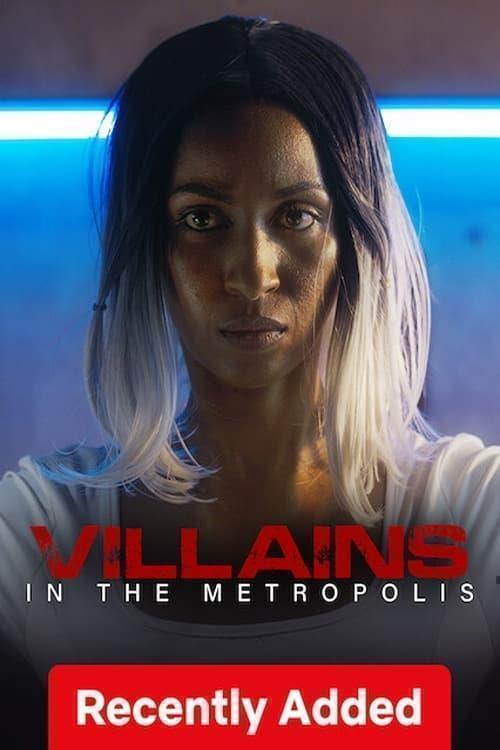 Film Villains in the Metropolis
